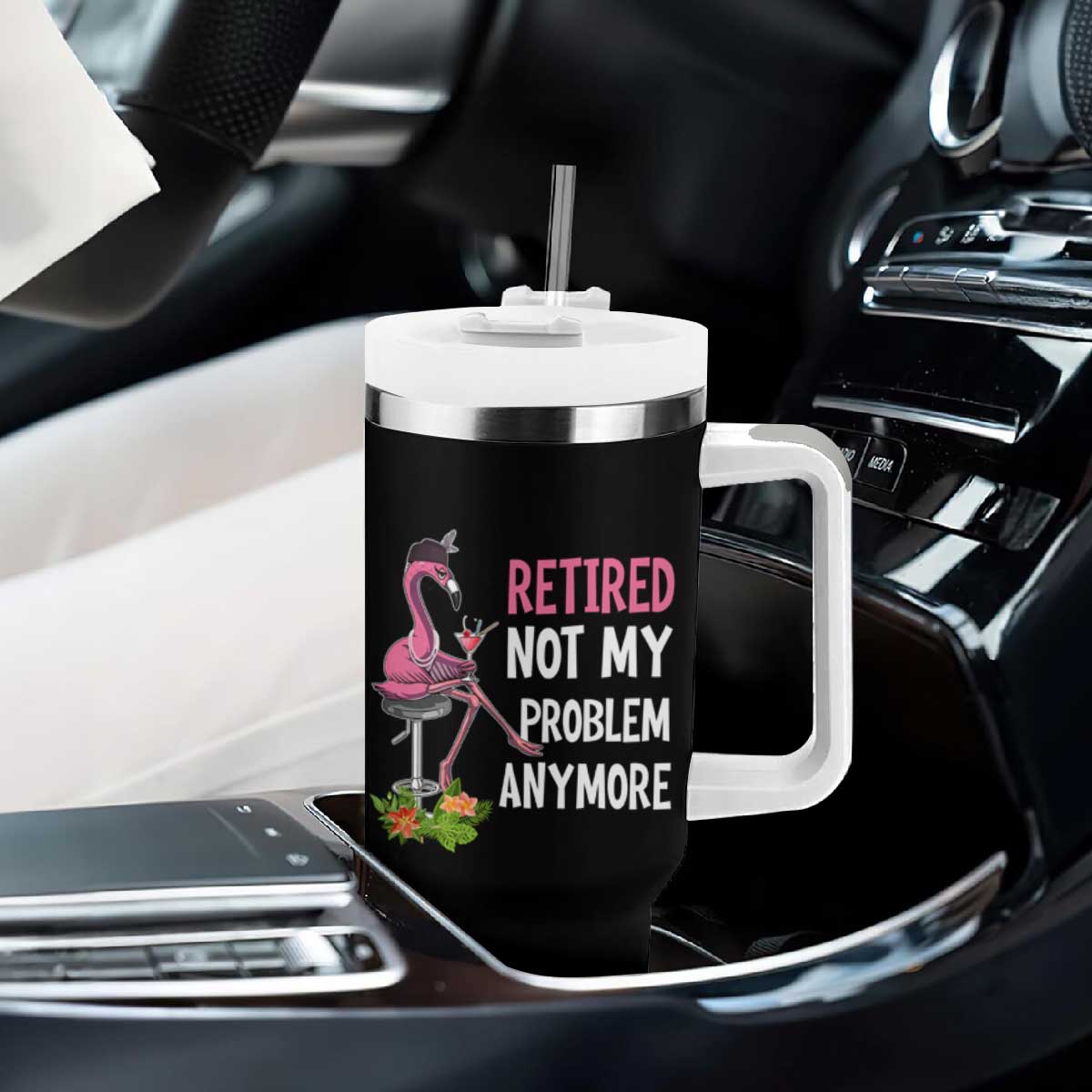 Retirement Tumbler With Handle Retired Not My Problem Anymore Funny Flamingo TS09 Print Your Wear