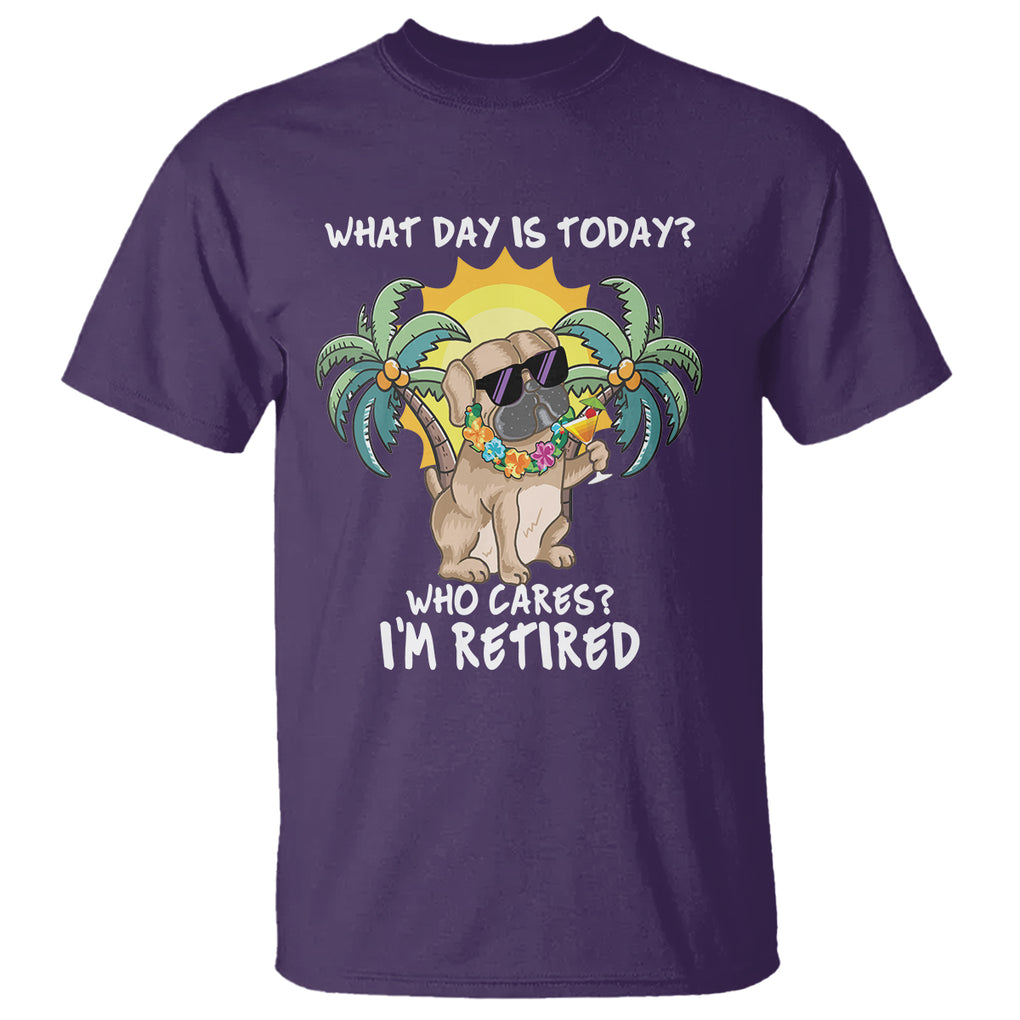 Retirement T Shirt What Day Is Today Who Cares I'm Retired Funny Dog At Beach TS09 Purple Printyourwear