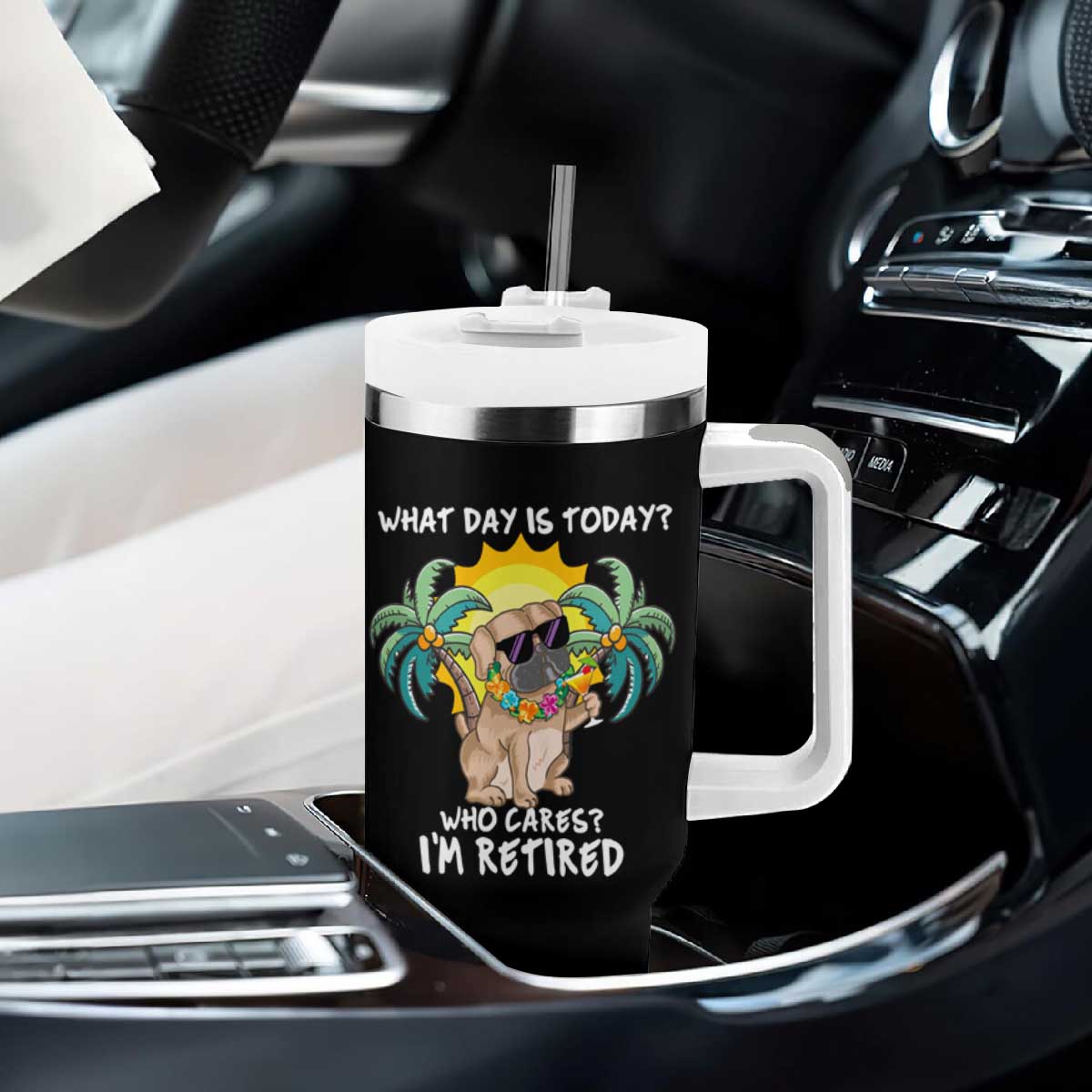 Funny Retirement Tumbler With Handle What Day Is Today Who Cares I'm Retired Funny Dog At Beach TS09 Print Your Wear