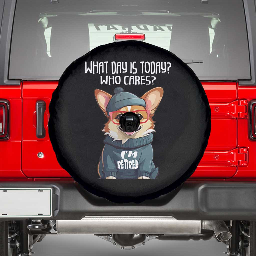 Funny Retirement Spare Tire Cover What Day Is Today Who Cares I'm Retired Funny Dog TS09 Black Print Your Wear