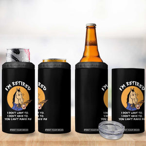 Funny Retirement 4 in 1 Can Cooler Tumbler Funny Horse Drinking Coffee I'm Retired I Don't Have To I Don't Want To You Can't Make Me TS09 Print Your Wear