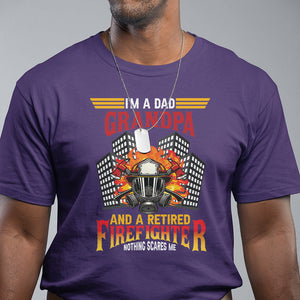 Retired Firefighter T Shirt I'm A Dad A Grandpa Nothing Scares Me Funny Retirement TS09 Purple Printyourwear