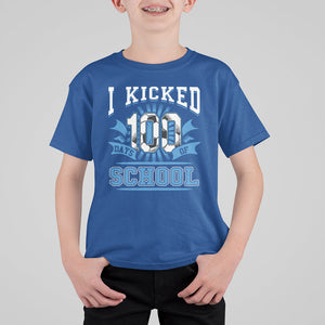 I Kicked 100 Days Of School Soccer Player T Shirt For Kid TS09 Royal Blue Printyourwear