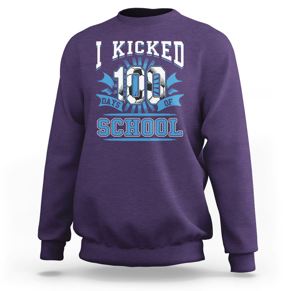 I Kicked 100 Days Of School Soccer Player Sweatshirt TS09 Purple Printyourwear