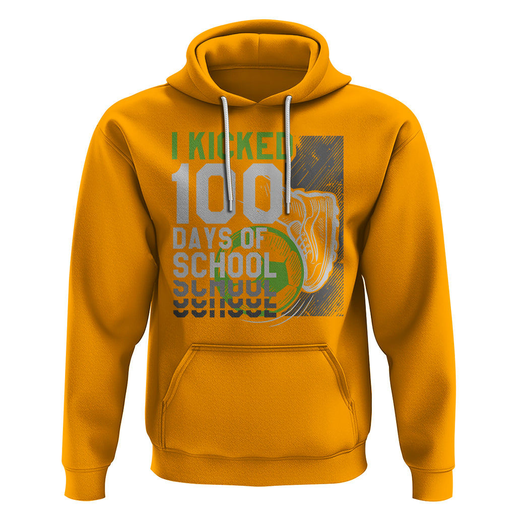 I Kicked 100 Days Of School Soccer Player Hoodie TS09 Gold Printyourwear