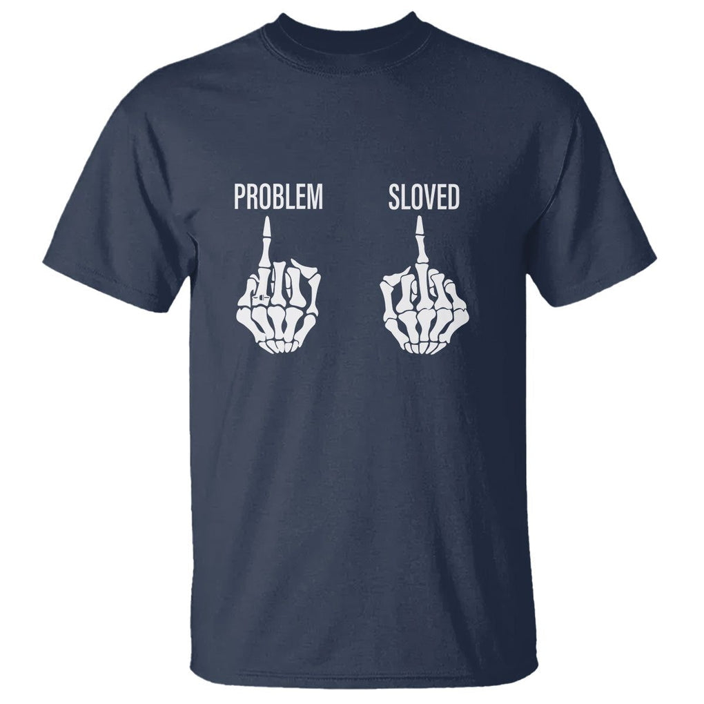Funny Divorce T Shirt Problem is Solved Skeleton Hand Divorcee TS09 Navy Printyourwear
