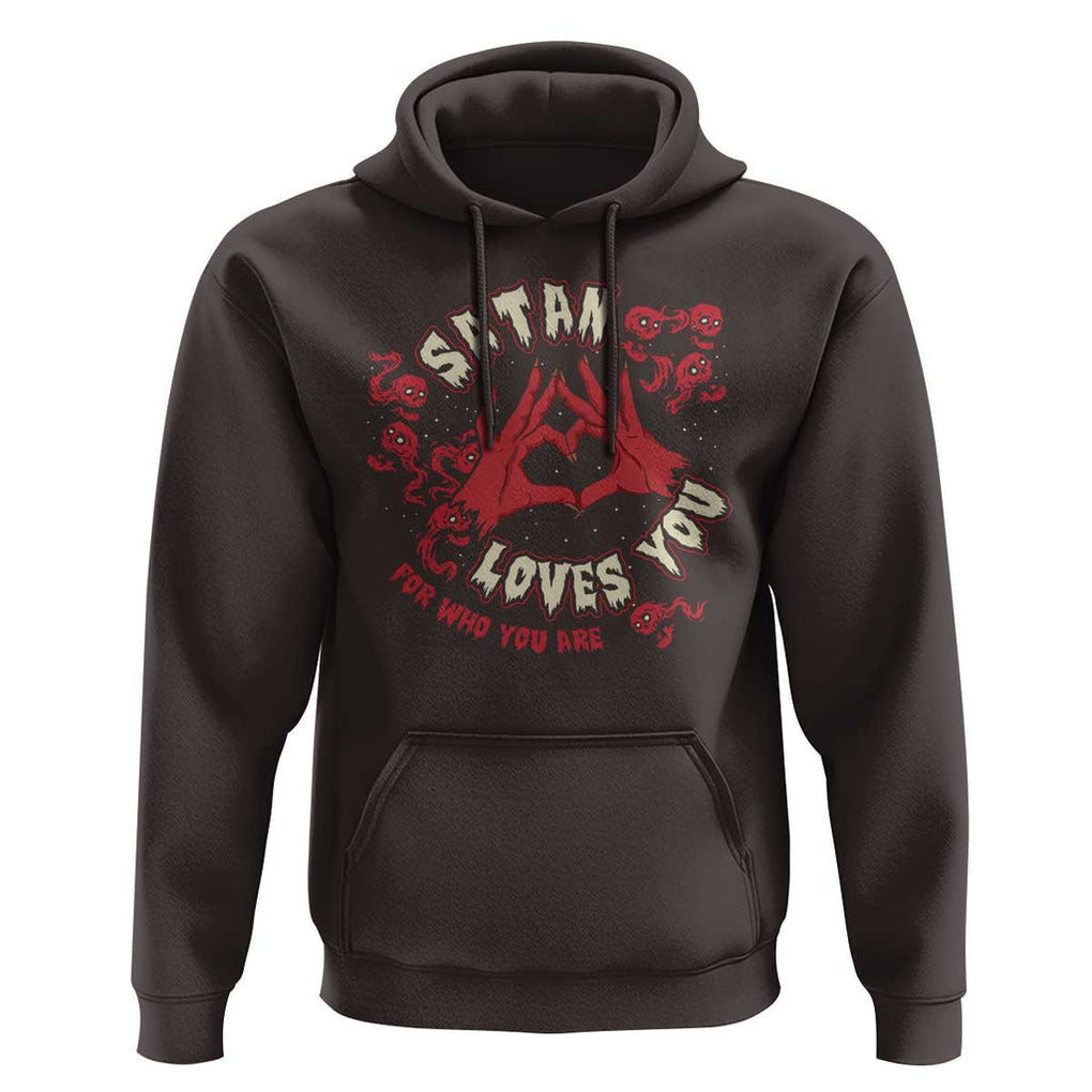 Funny Halloween Hoodie Satan Loves You For Who You Are TS09 Dark Chocolate Print Your Wear