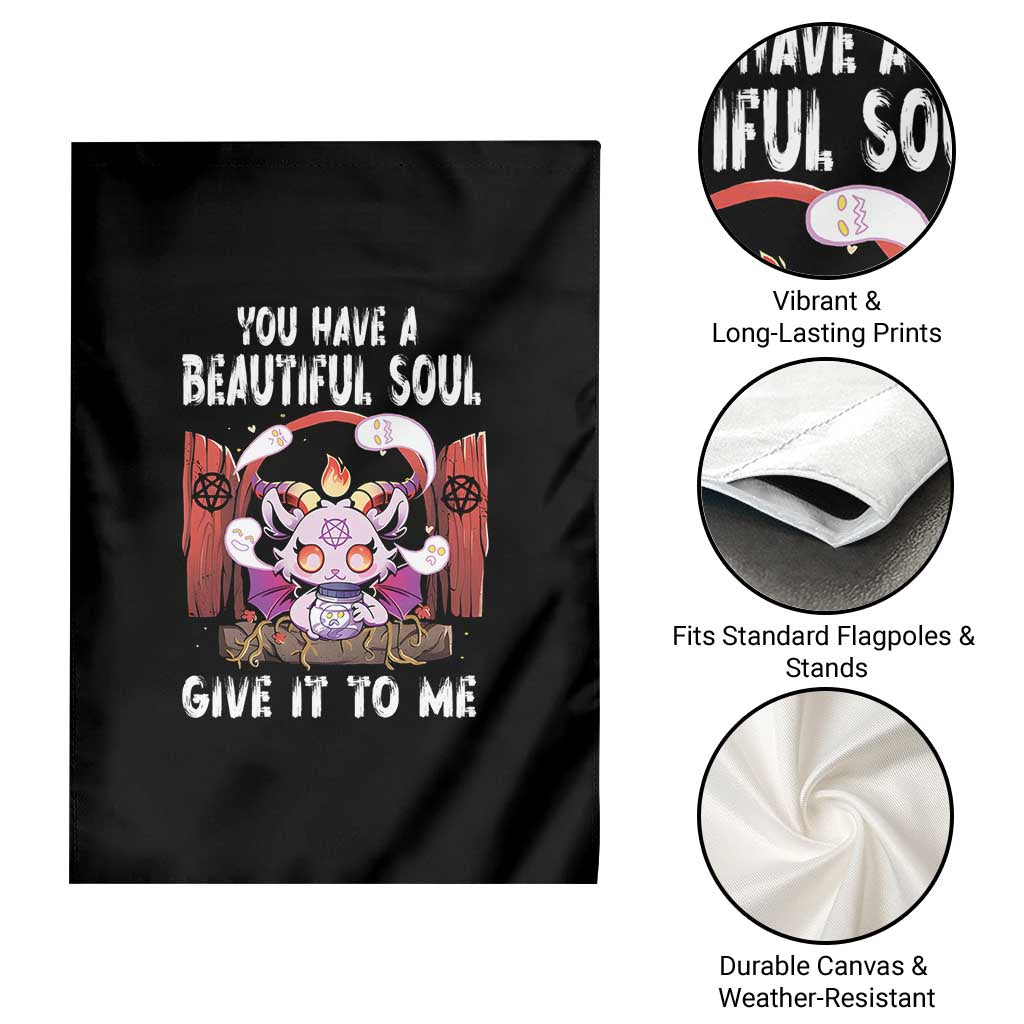 Kawaii Satan Halloween Garden Flag You Have a Beautiful Soul TS09 Print Your Wear