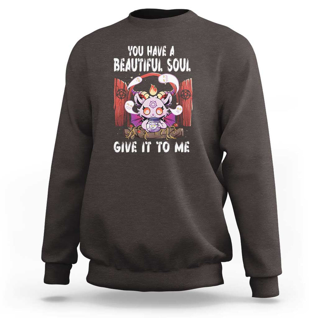 Kawaii Satan Halloween Sweatshirt You Have a Beautiful Soul TS09 Dark Chocolate Print Your Wear