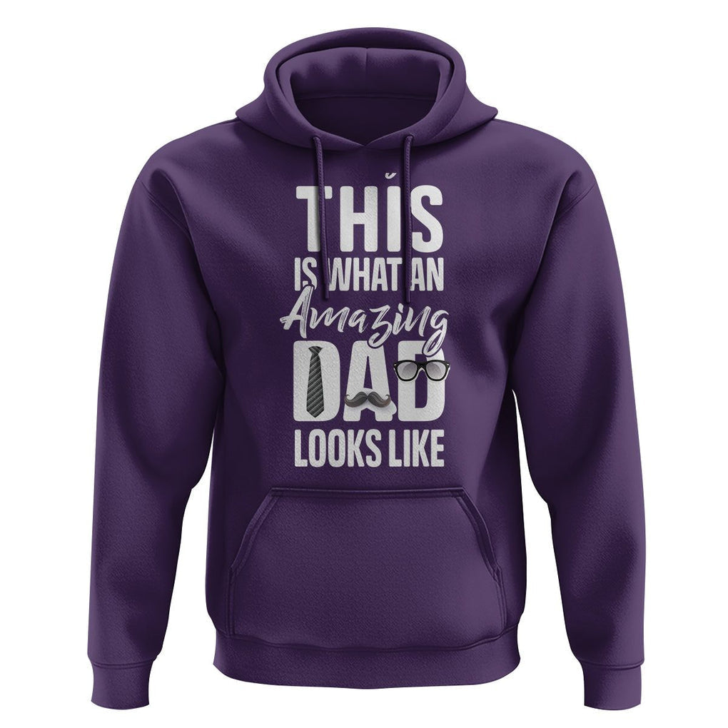 Father's Day Hoodie This is What an Amazing Dad Looks Like TS09 Purple Print Your Wear