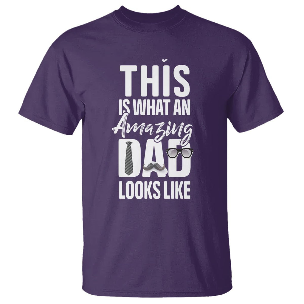Father's Day T Shirt This is What an Amazing Dad Looks Like TS09 Purple Print Your Wear