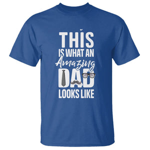 Father's Day T Shirt This is What an Amazing Dad Looks Like TS09 Royal Blue Print Your Wear