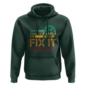 Father's Day Hoodie They Call Me Mr. Fix It TS09 Dark Forest Green Print Your Wear