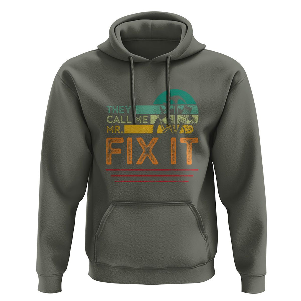 Father's Day Hoodie They Call Me Mr. Fix It TS09 Military Green Print Your Wear