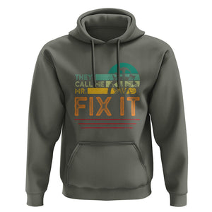 Father's Day Hoodie They Call Me Mr. Fix It TS09 Military Green Print Your Wear
