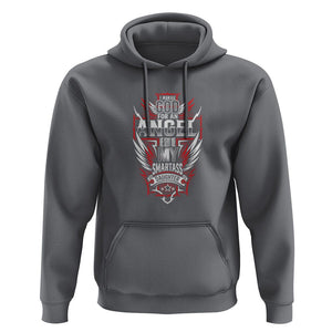 Father's Day Hoodie I Asked For An Angel God Sent Me A Smartass Daughter TS09 Charcoal Print Your Wear
