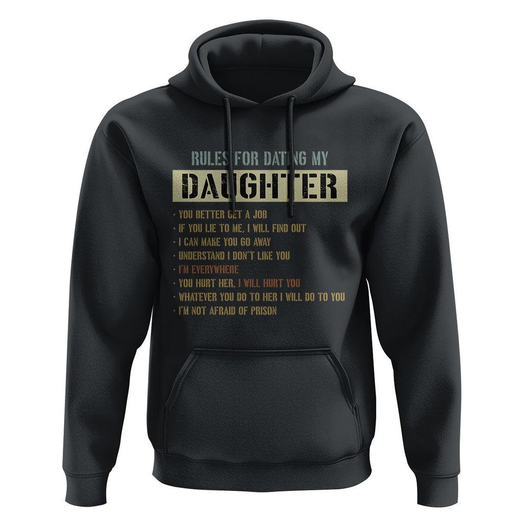 Girl Dad Hoodie Funny Rules For Dating My Daughter TS09 Black Print Your Wear