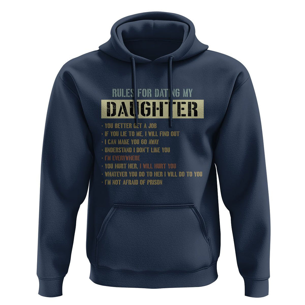Girl Dad Hoodie Funny Rules For Dating My Daughter TS09 Navy Print Your Wear