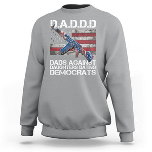 Girl Dad Sweatshirt DADDD Dads Against Daughters Dating Democrats TS09 Sport Gray Print Your Wear