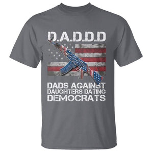 Girl Dad T Shirt DADDD Dads Against Daughters Dating Democrats TS09 Charcoal Print Your Wear