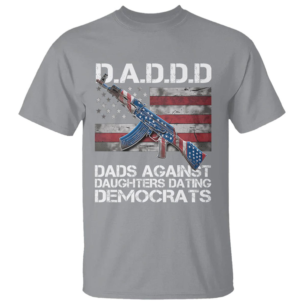 Girl Dad T Shirt DADDD Dads Against Daughters Dating Democrats TS09 Sport Gray Print Your Wear