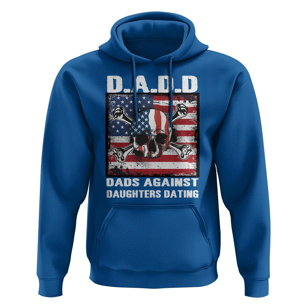 Girl Dad Hoodie DADD Dads Against Daughters Dating Skull America Flag TS09 Royal Blue Print Your Wear