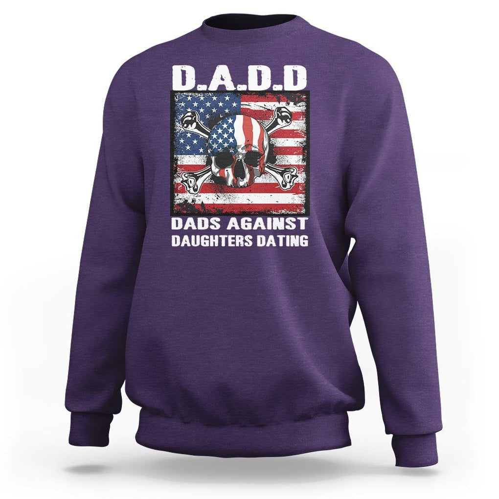 Girl Dad Sweatshirt DADD Dads Against Daughters Dating Skull America Flag TS09 Purple Print Your Wear