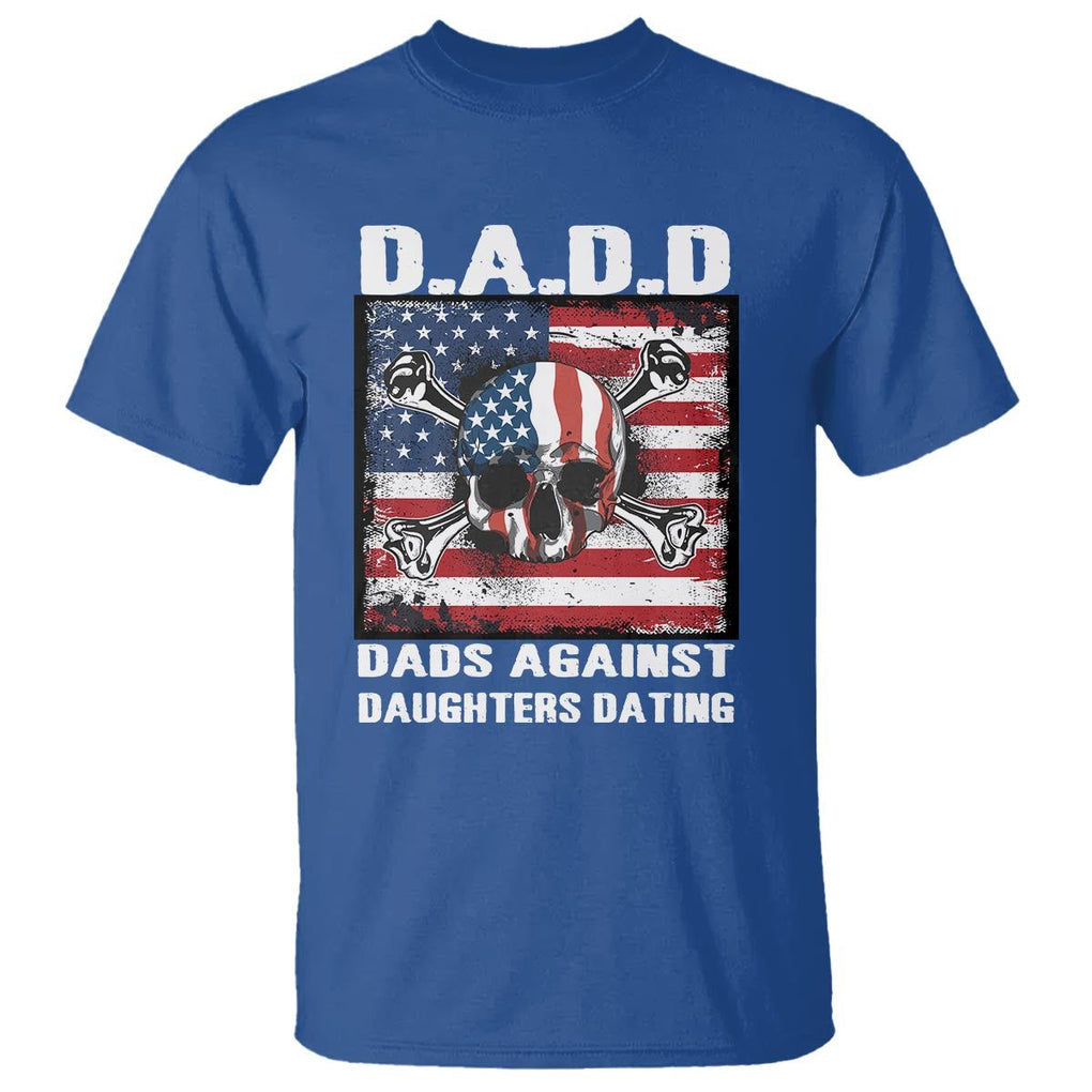 Girl Dad T Shirt DADD Dads Against Daughters Dating Skull America Flag TS09 Royal Blue Print Your Wear