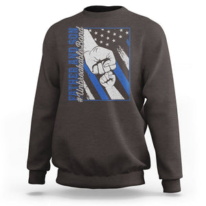 Father's Day Sweatshirt Father And Son Unbreakable Bond TS09 Dark Chocolate Print Your Wear