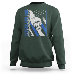 Father's Day Sweatshirt Father And Son Unbreakable Bond TS09 Dark Forest Green Print Your Wear