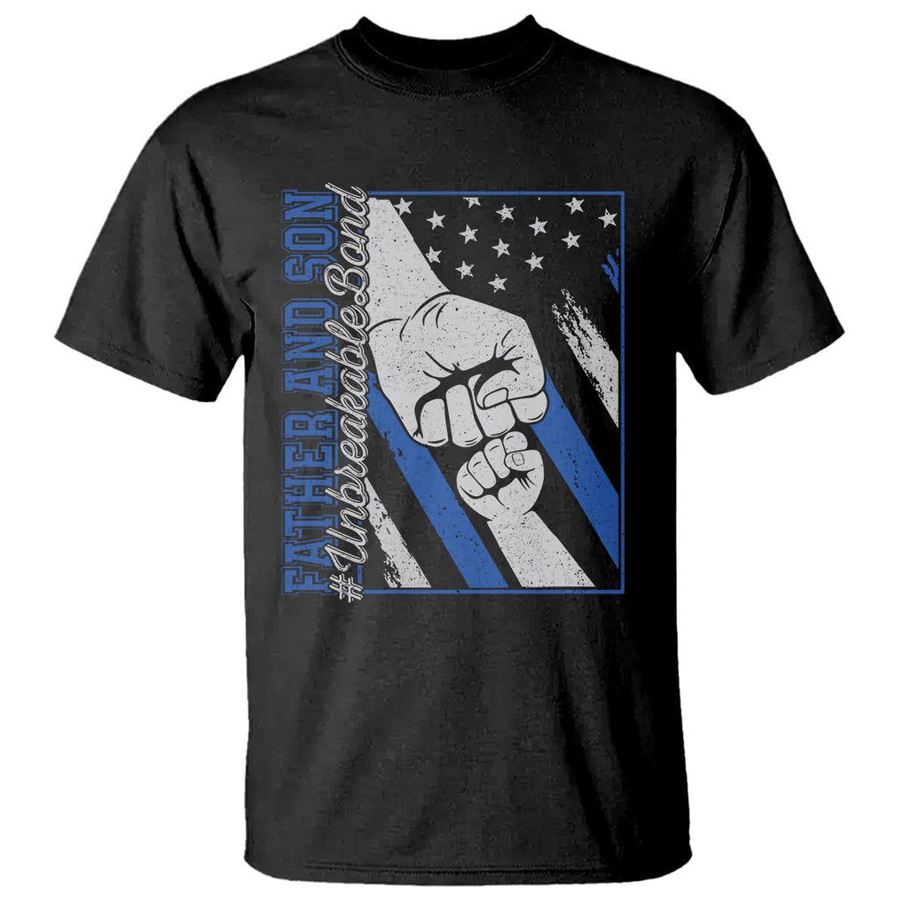 Father's Day T Shirt Father And Son Unbreakable Bond TS09 Black Print Your Wear