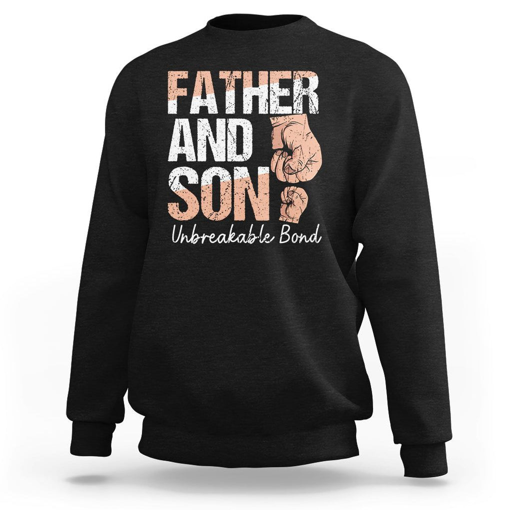 Father And Son Sweatshirt Unbreakable Bond Father's Day TS09 Black Print Your Wear