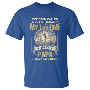 Father's Day T Shirt I've Been Called A Lot Of Names In My Lifetime But Dad Is My Favorite TS09 Royal Blue Print Your Wear