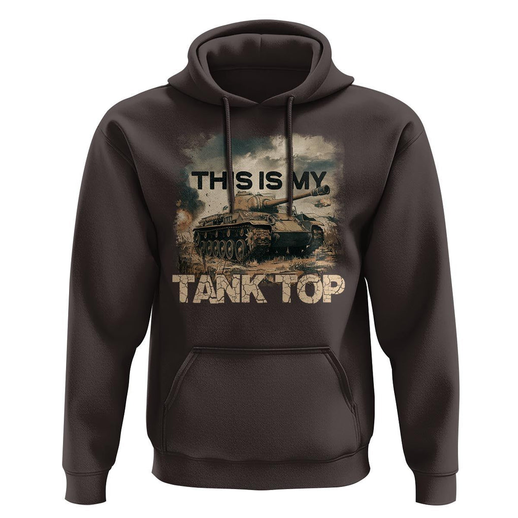 This Is My Tank Top Hoodie Funny Military Pun TS09 Dark Chocolate Print Your Wear