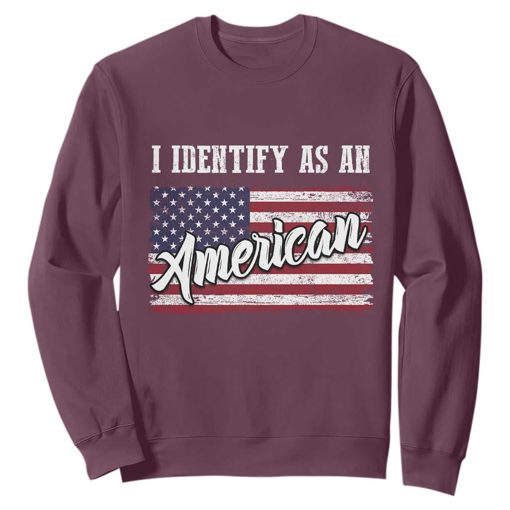 American Patriotic Sweatshirt I IDentify As An American TS09 Maroon Print Your Wear