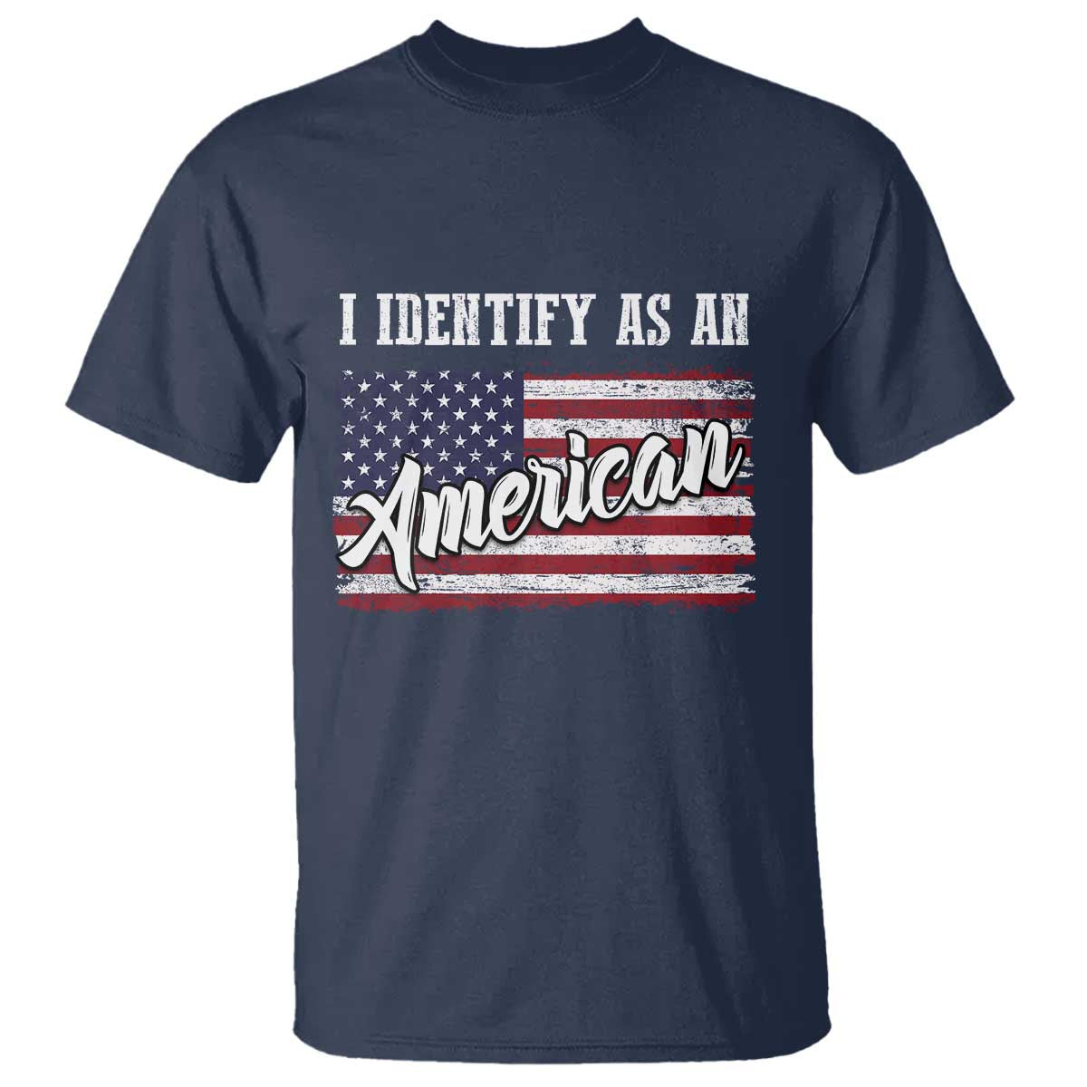 American Patriotic T Shirt I IDentify As An American TS09 Navy Print Your Wear