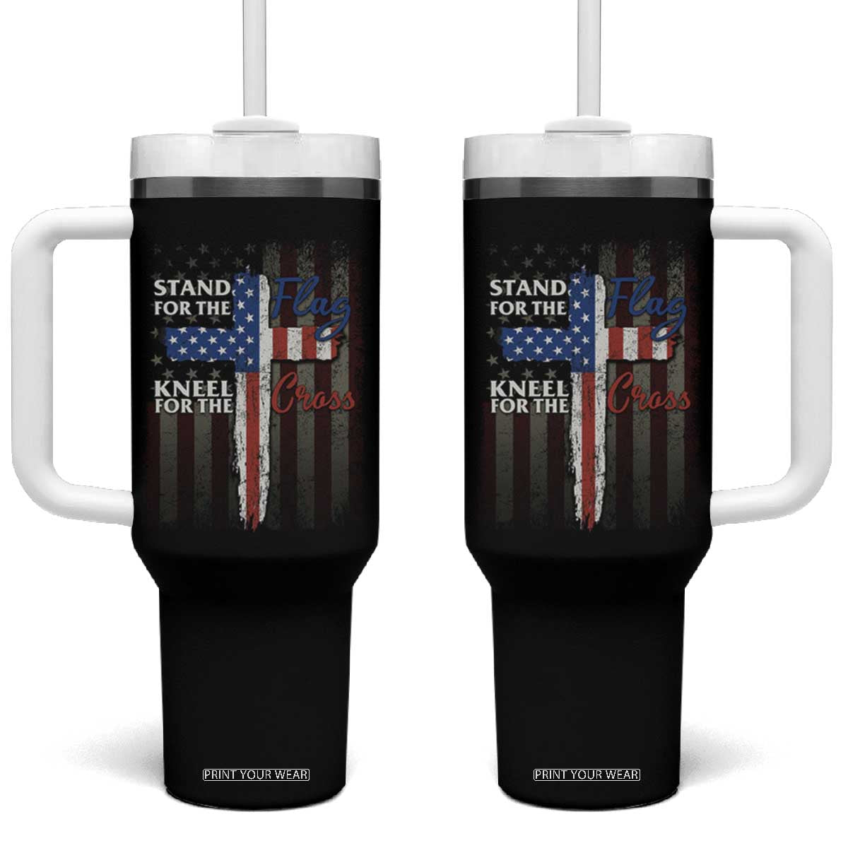 Christian American Patriotic Tumbler With Handle Stand For The Flag Kneel For The Cross TS09 One Size: 40 oz Black Print Your Wear