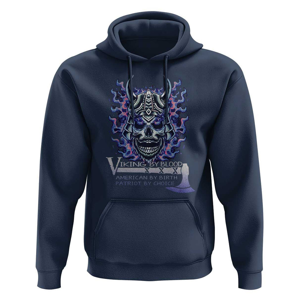 Viking By Blood American By Birth Patriot By Choice Hoodie TS09 Navy Print Your Wear