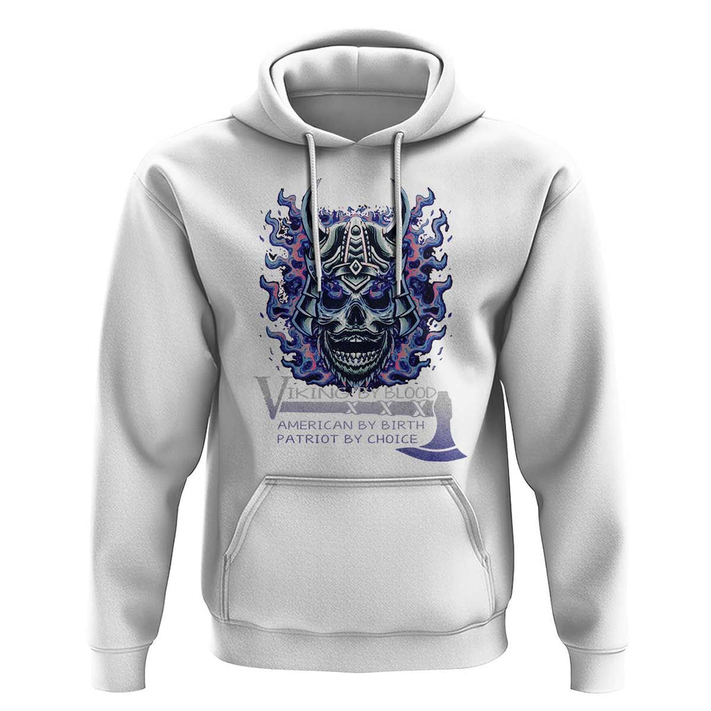 Viking By Blood American By Birth Patriot By Choice Hoodie TS09 White Print Your Wear