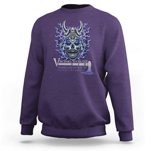 Viking By Blood American By Birth Patriot By Choice Sweatshirt TS09 Purple Print Your Wear