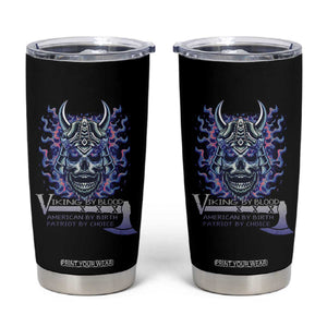 Viking By Blood American By Birth Patriot By Choice Tumbler Cup TS09 Black Print Your Wear