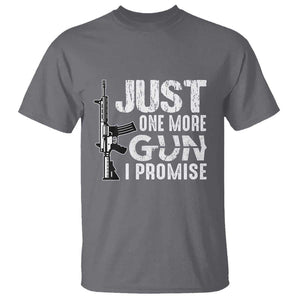 Gun Owner T Shirt Just One More Gun I Promise TS09 Charcoal Print Your Wear