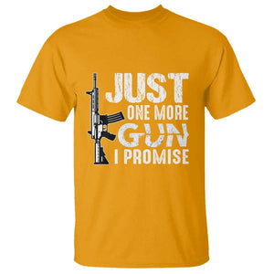 Gun Owner T Shirt Just One More Gun I Promise TS09 Gold Print Your Wear