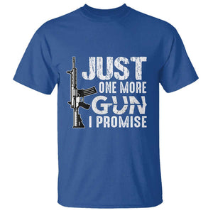 Gun Owner T Shirt Just One More Gun I Promise TS09 Royal Blue Print Your Wear