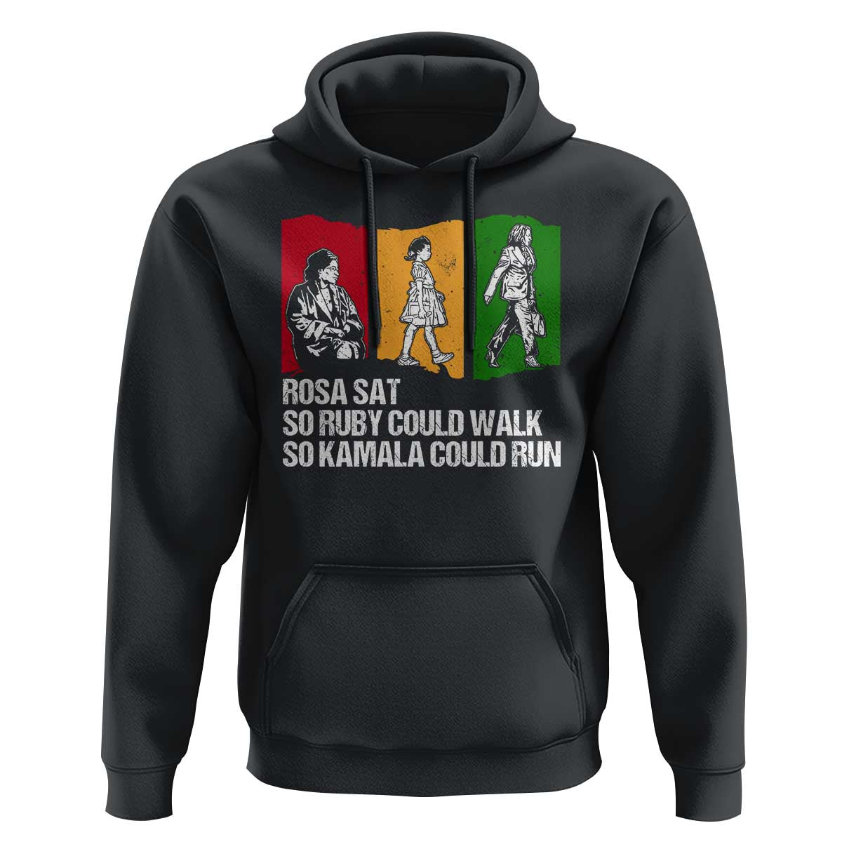 Harris Supporter Hoodie Rosa Sat So Ruby Could Walk So Kamala Could Run US President Election TS09 Black Print Your Wear
