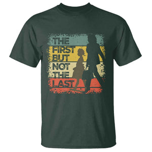 Harris Supporter T Shirt The First But Not The Last Kamala US President Election TS09 Dark Forest Green Print Your Wear