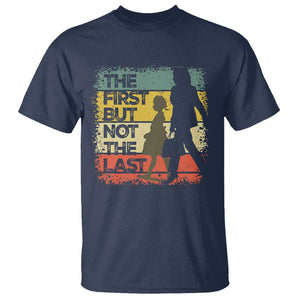 Harris Supporter T Shirt The First But Not The Last Kamala US President Election TS09 Navy Print Your Wear