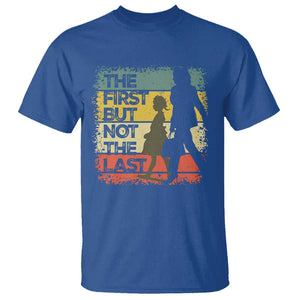 Harris Supporter T Shirt The First But Not The Last Kamala US President Election TS09 Royal Blue Print Your Wear