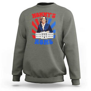 Funny Harris Supporter Sweatshirt Mommy's Home President Election 2024 TS09 Military Green Print Your Wear