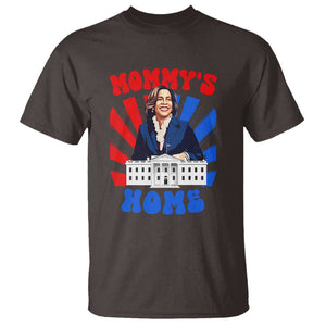 Funny Harris Supporter T Shirt Mommy's Home President Election 2024 TS09 Dark Chocolate Print Your Wear